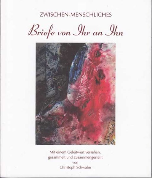 Cover von Zwischen-Menschliches Briefe von Ihr an Ihn