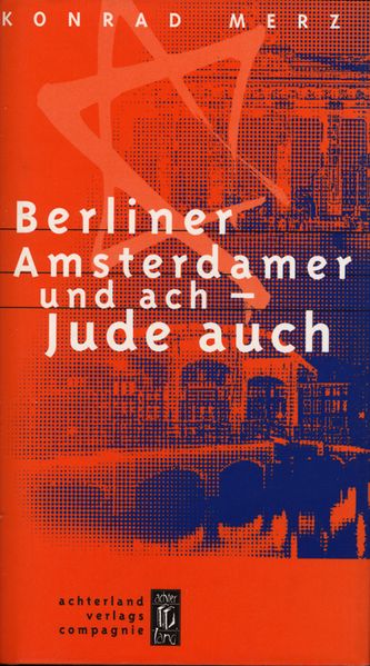 Cover von Berliner Amsterdamer und ach – Jude auch!