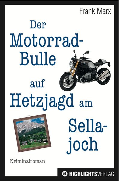 Cover von Der Motorradbulle auf Hetzjagd am Sellajoch