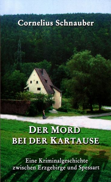 Cover von Der Mord bei der Kartause