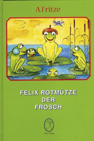Cover von Felix Rotmütze der Frosch