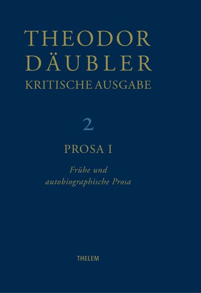 Cover von Theodor Däubler – Kritische Ausgabe / Prosa I