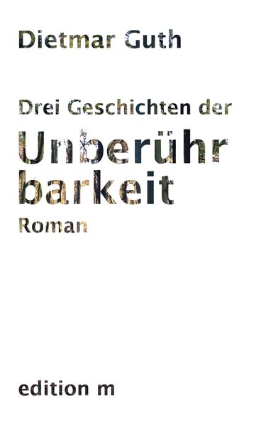 Cover von Drei Geschichten der Unberührbarkeit