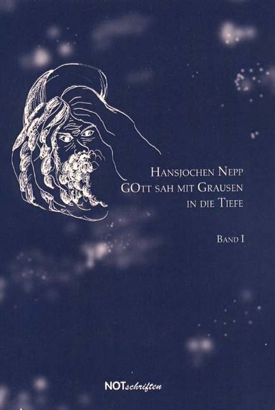 Cover von Gott sah mit Grausen in die Tiefe – Band 1