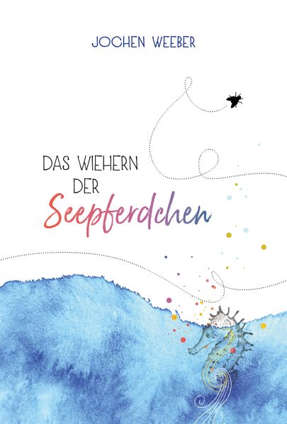 Cover von Das Wiehern der Seepferdchen