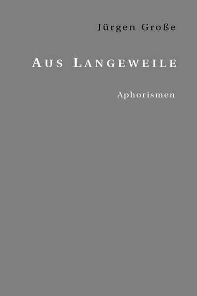 Cover von Aus Langeweile