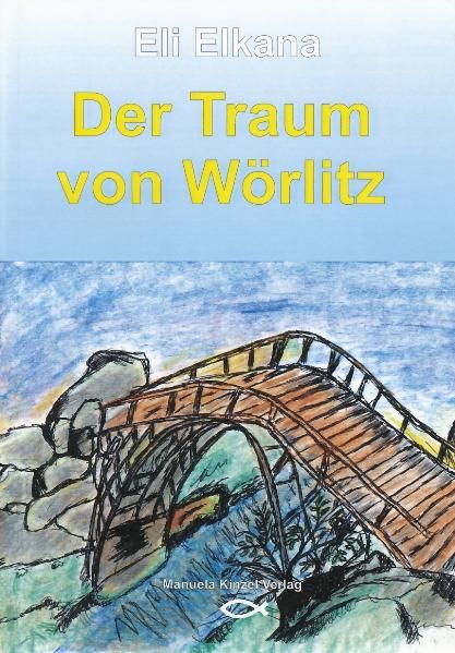 Cover von Der Traum von Wörlitz