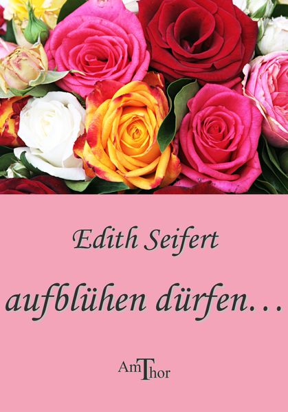 Cover von aufblühen dürfen…