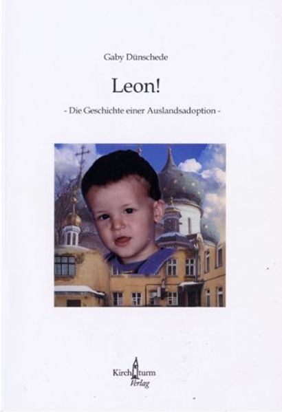 Cover von Leon! – Die Geschichte einer Auslandsadoption