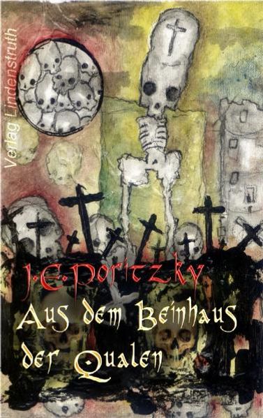 Cover von Aus dem Beinhaus der Qualen