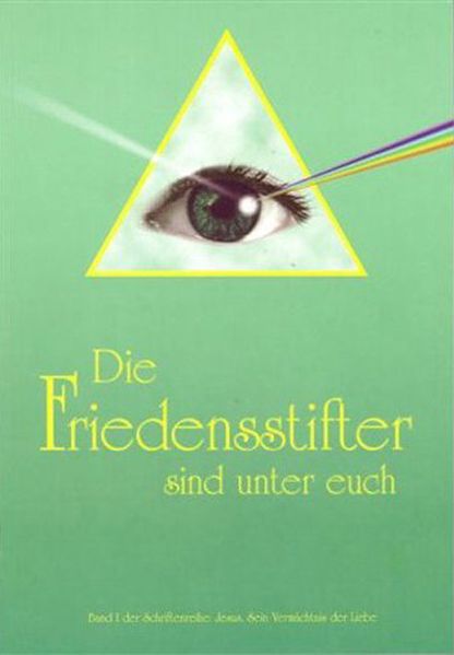 Cover von Jesus, sein Vermächtnis der Liebe / Die Friedensstifter sind unter euch