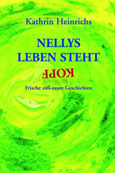 Cover von Nellys Leben steht kopf