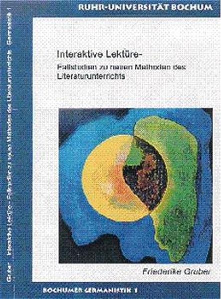 Cover von Interaktive Lektüre – Fallstudien zu neuen Methoden des Literaturunterrichts