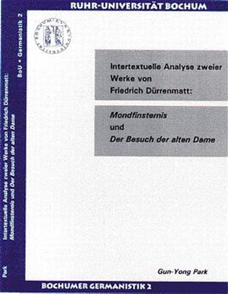 Cover von Intertextuelle Analyse zweier Werke von Friedrich Dürrenmatt: Mondfinsternis und Der Besuch der alten Dame
