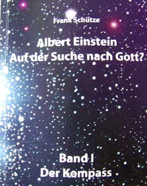 Cover von Albert Einstein – Auf der Suche nach Gott? / Band 1: Der Kompass