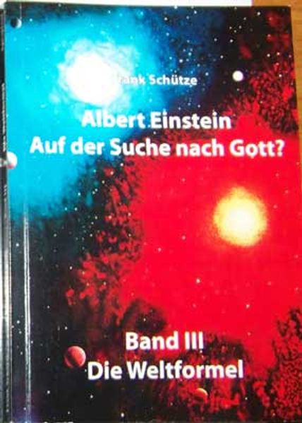 Cover von Albert Einstein – Auf der Suche nach Gott? / Band 3: Die Weltformel
