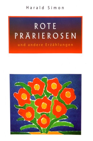 Cover von Rote Prärierosen und andere Erzählungen