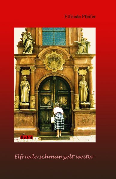 Cover von Elfriede schmunzelt weiter