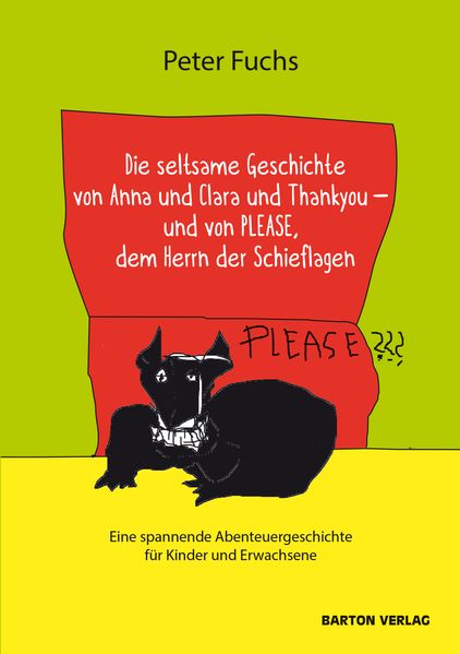Cover von Die seltsame Geschichte von Anna und Clara und Thankyou und von PLEASE, dem Herrn der Schieflagen