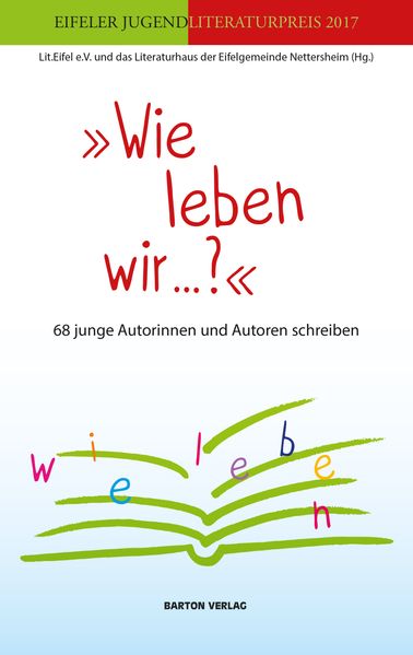 Cover von Wie leben wir …? 68 junge Autorinnen und Autoren schreiben.