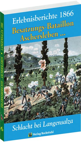 Cover von SCHLACHT BEI LANGENSALZA 1866. Besatzungs-Bataillons Aschersleben und andere Erinnerungsberichte