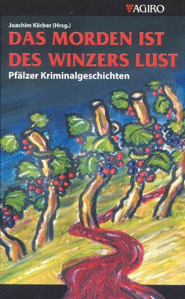 Cover von Das Morden ist des Winzers Lust
