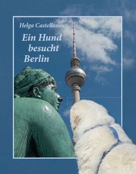 Cover von Ein Hund besucht Berlin
