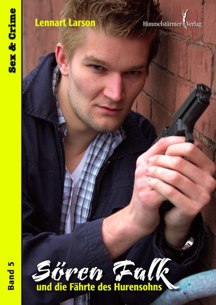 Cover von Sören Falk und die Fährte des Hurensohns
