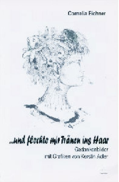 Cover von … und flechte mir Tränen ins Haar