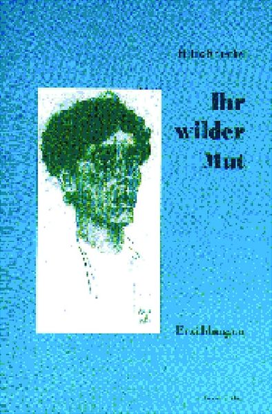 Cover von Ihr wilder Mut