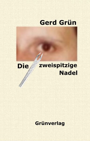 Cover von Die zweispitzige Nadel