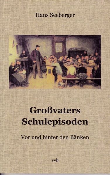 Cover von Großvaters Schulepisoden