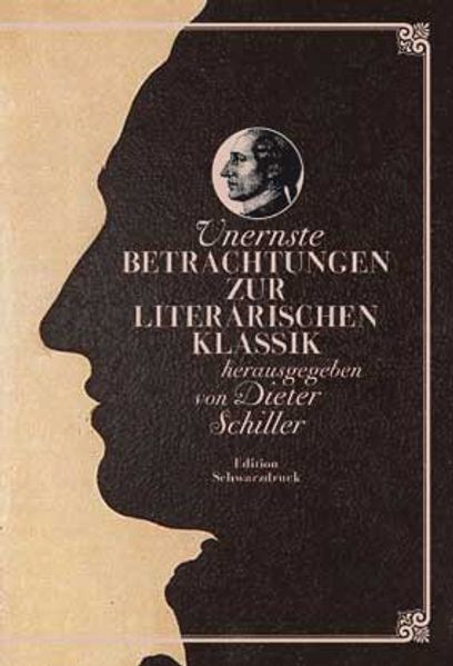 Cover von Unernste Betrachtungen zur literarischen Klassik
