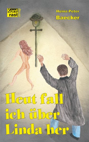 Cover von Heut fall ich über Linda her