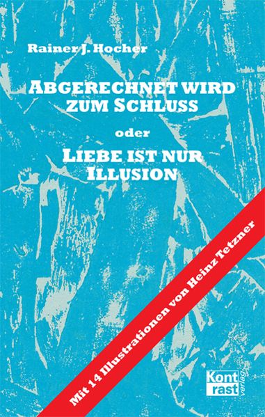 Cover von Abgerechnet wird zum Schluss oder Liebe ist nur Illusion
