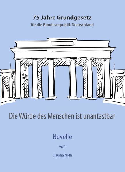 Cover von Die Würde des Menschen ist unantastbar