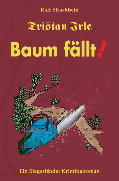 Cover von Tristan Irle – Baum fällt!