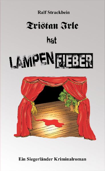 Cover von Tristan Irle hat Lampenfieber