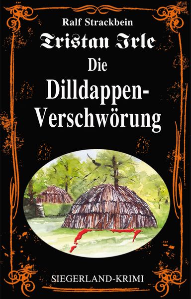 Cover von Tristan Irle – die Dilldappen-Verschwörung