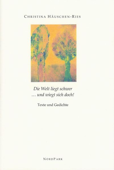 Cover von Die Welt wiegt schwer … und wiegt sich doch
