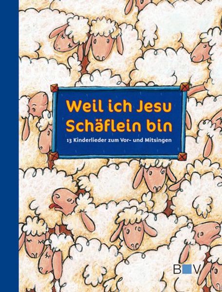 Cover von Weil ich Jesu Schäflein bin