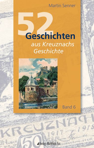 Cover von 52 Geschichten aus Kreuznachs Geschichte
