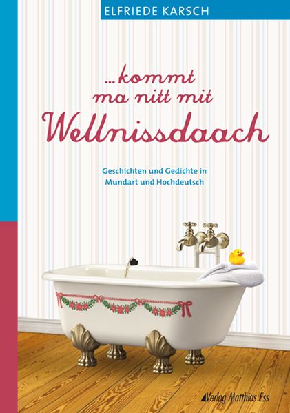 Cover von …kommt ma nitt mit Wellnissdaach