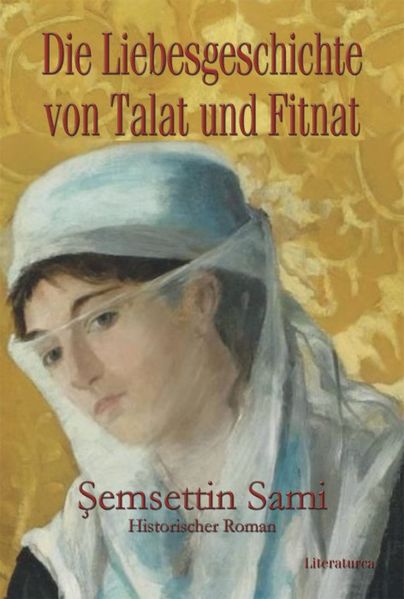 Cover von Die Liebesgeschichte von Talat und Fitnat