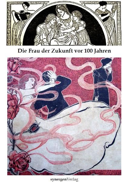 Cover von Die Frau der Zukunft vor 100 Jahren