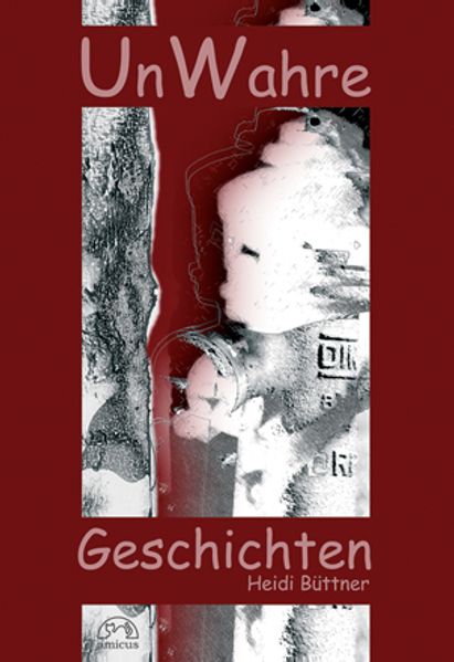 Cover von UnWahre Geschichten