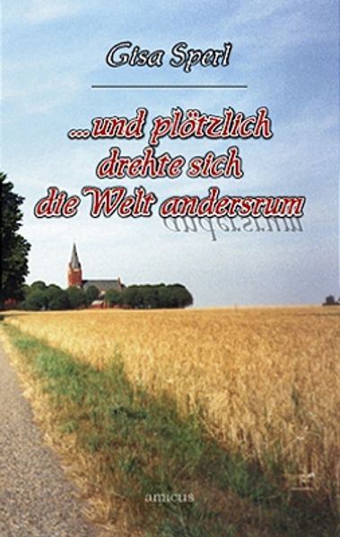 Cover von … und plötzlich drehte sich die Welt andersrum
