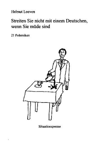 Cover von Streiten sie nicht mit einem Deutschen, wenn sie müde sind