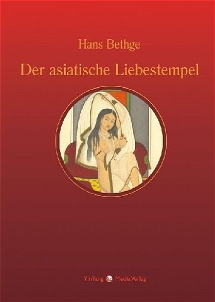 Cover von Nachdichtungen orientalischer Lyrik / Der asiatische Liebestempel