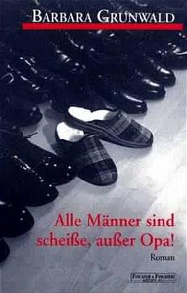Cover von Alle Männer sind scheisse, ausser Opa